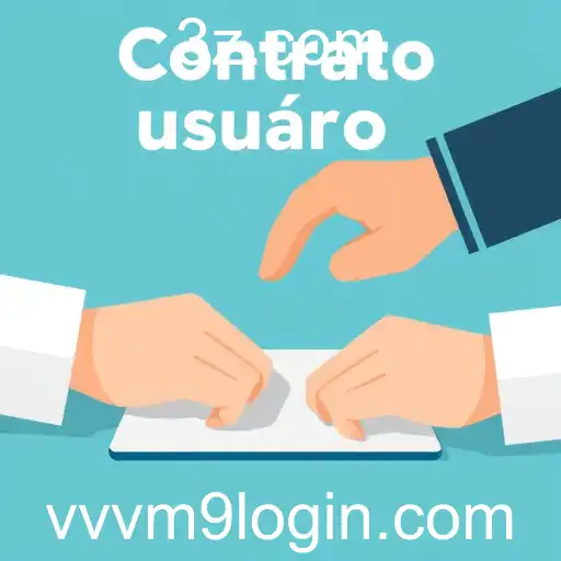 Entendendo o Contrato Usuário: Aspectos Essenciais e o Conceito de 'vvvm9 login'