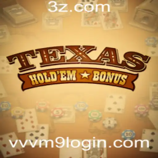Desvendando o Jogo Texas Hold'em Bonus e o Segredo por Trás do VVVM9 Login